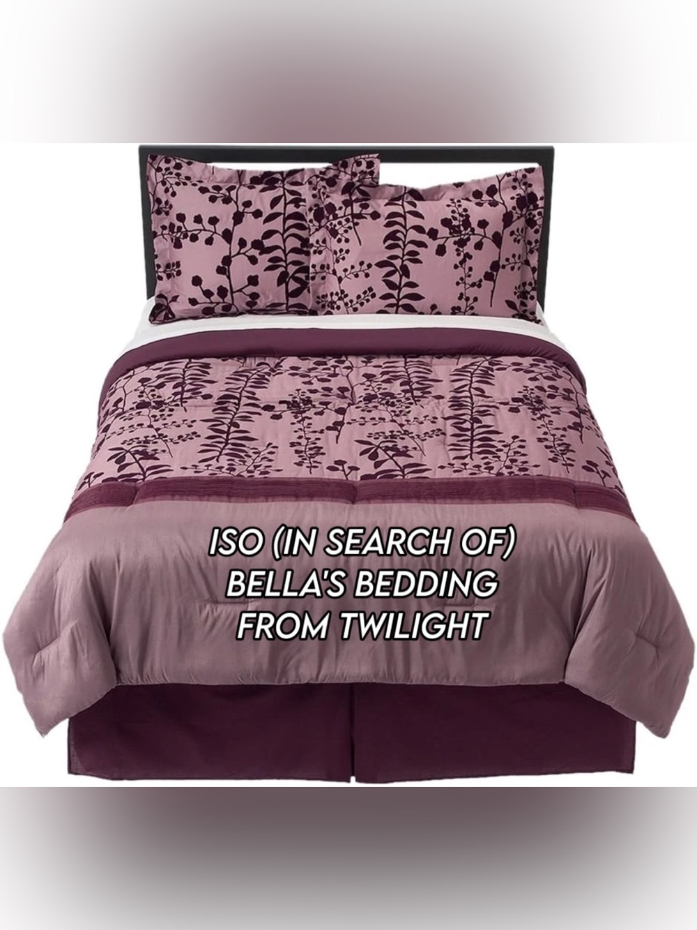 ISO (In Search Of) Bella’s Bedding From Twilight (DO NOT BUY/NOT FOR SALE)